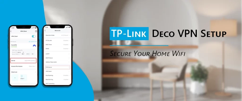 TP-Link Deco VPN Setup: Secure Your Home Wifi